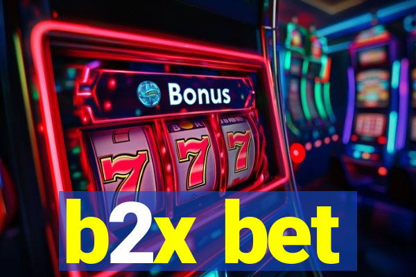 b2x bet